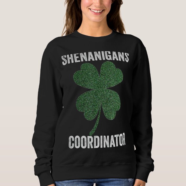 Sudadera Profesor St Patricks Day Shenanigans Coordinador (Anverso)