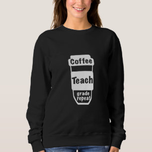 Sudadera Profesora de Café para Mujeres Enseñar Calificar R