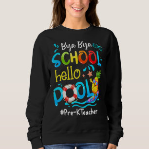 Sudadera Profesora de Pre K de Piña Adiós Escuela Hola Pisc