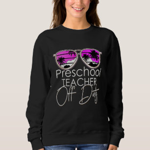 Sudadera Profesora de Preescolar Fuera de servicio gafas de