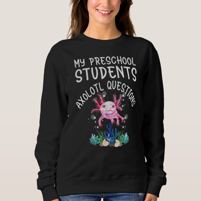 Sudadera Profesora de preescolar I Axolotl cuestiona la edu (Anverso)