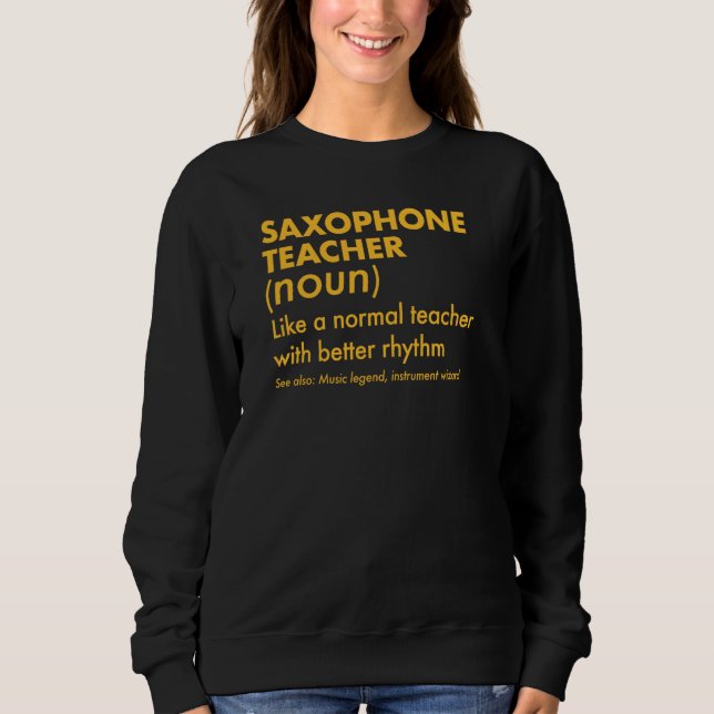 Sudadera Profesora De Saxofón Como Un Maestro Normal Con Be (Anverso)