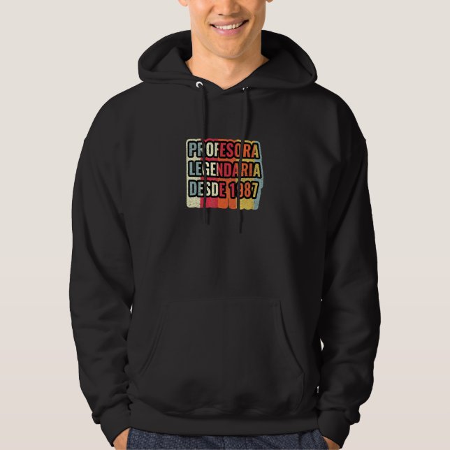 Sudadera Profesora Legendaria Desde 1987   Profesor (Anverso)