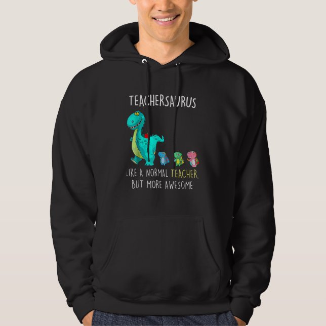 Sudadera Profesores Como Un Té Normal De Dinosaurios (Anverso)
