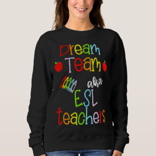 Sudadera Profesores de Dream Team Aka Esl educadores de Cra