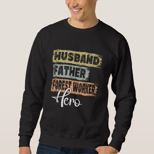 Sudadera Profession dad hero father Forest Worker  1 (Anverso)