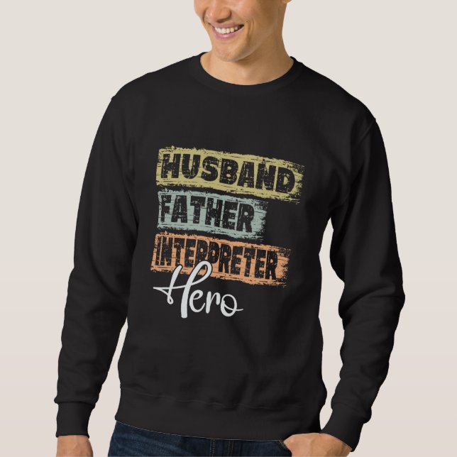 Sudadera Profession dad hero father Interpreter (Anverso)