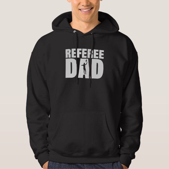 Sudadera Profession Job For Men   Referee Dad (Anverso)