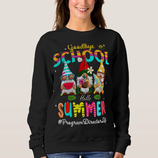 Sudadera Programa Director Gnome Goodbye School Hello Summe (Anverso)