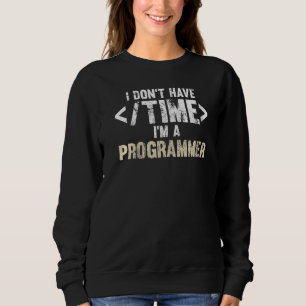 Sudadera Programador Sin Tiempo Funny Software Developer A