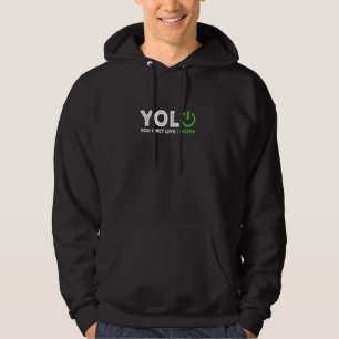 Sudadera Programador Software Engineer Coder You Only Live