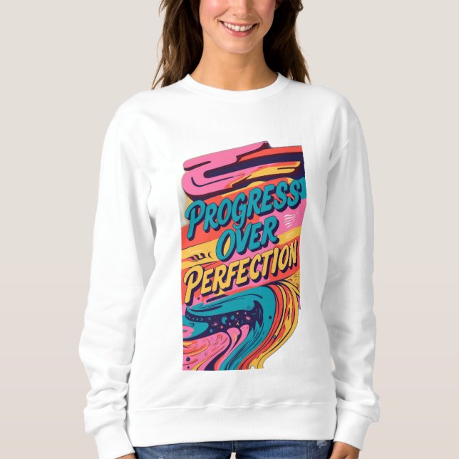 Sudadera Progreso sobre la perfección (Anverso)
