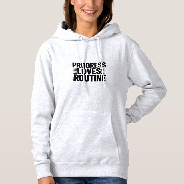 Sudadera Progress Loves Routine Motivational cozy Women’s  (Anverso)