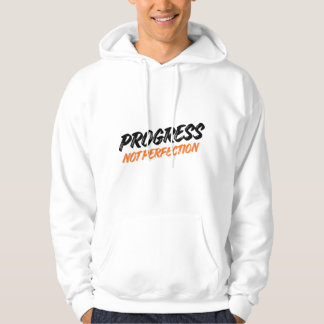 Sudadera PROGRESS NOT PERFECTION – Motivational Quote Hoodi