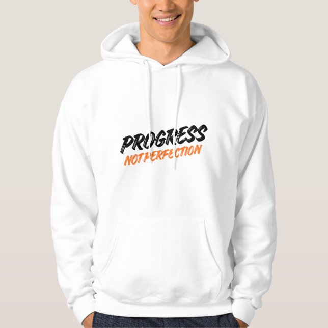 Sudadera PROGRESS NOT PERFECTION – Motivational Quote Hoodi (Anverso)