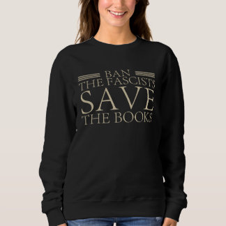 Sudadera Prohibir a los Fascistas Salvar los Libros