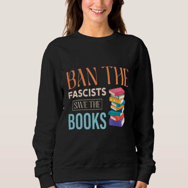Sudadera Prohibir a los Fascistas Salvar los Libros  Gusano (Anverso)