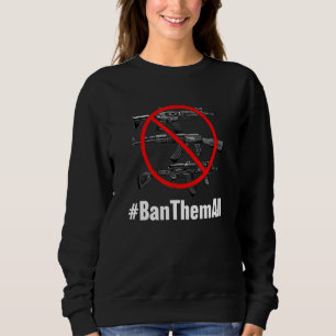 Sudadera Prohibirles Todas Prohibir Las Armas Todo Anti Arm