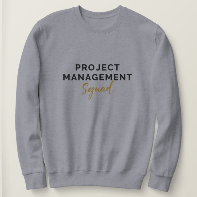 Sudadera Project Management Squad - Leadership Edition (Anverso del diseño)