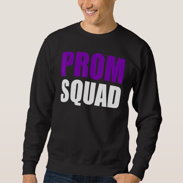 Sudadera Prom Squad - A Group Prom Friends, Teams, Clubs_3 (Anverso)