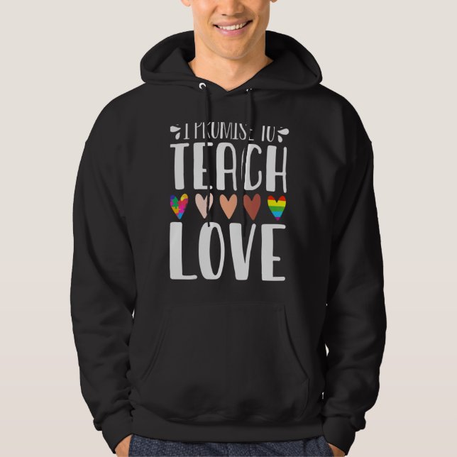 Sudadera Prometo Enseñar Amor, Diversidad, Igualdad Y Lg (Anverso)