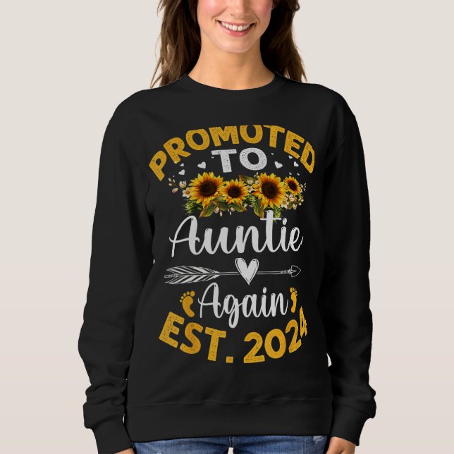 Sudadera Promoted To Auntie Again 2024 Sunflower Mother s D (Anverso)