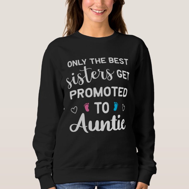 Sudadera Promoted to Auntie Pregnancy Announcement  for Sis (Anverso)
