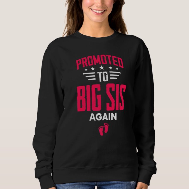 Sudadera Promoted To Big Sis Again I'm Going To Be A Big Si (Anverso)
