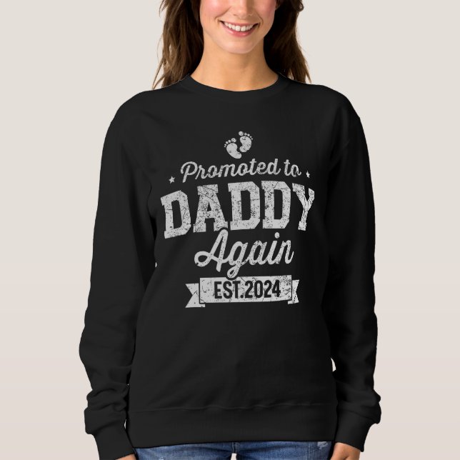 Sudadera Promoted To Daddy 2024 Again Fathers Day Soon To B (Anverso)