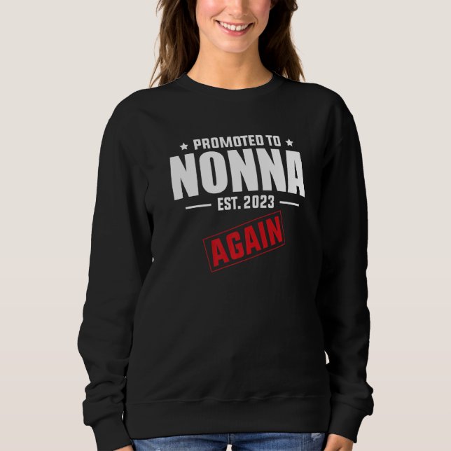 Sudadera Promoted To Nonna Again 2023  Pregnancy Announceme (Anverso)