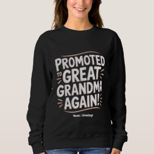 Sudadera Promovido a la abuela otra vez regalo divertido de