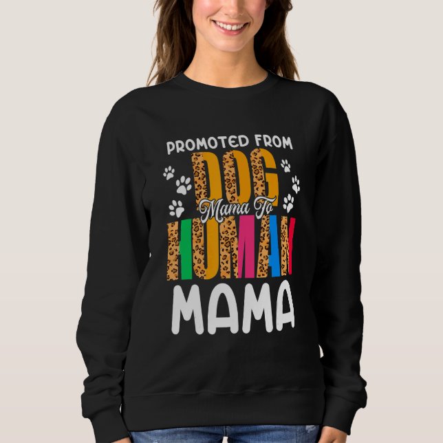 Sudadera Promovido De Perro Mamá A La Perra De Mama Leopard (Anverso)