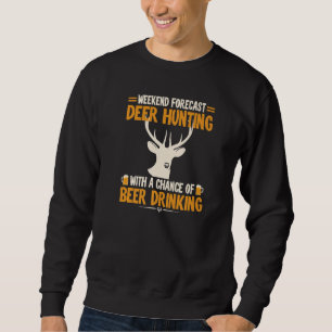 Sudadera Pronóstico de fin de semana Caza de venados Animal