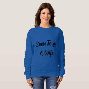 Sudadera Pronto ser esposa