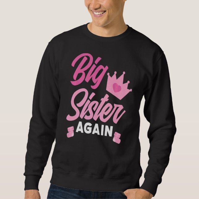 Sudadera Pronto Será Una Hermana Grande Otra Vez. (Anverso)