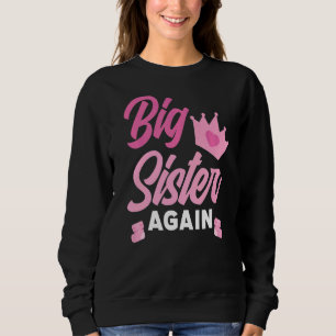 Sudadera Pronto Será Una Hermana Grande Otra Vez.