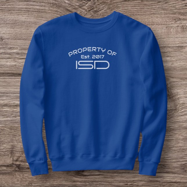 Sudadera Propiedad de ISD 2017 Crewneck Sweatshirt (Subido por el creador)