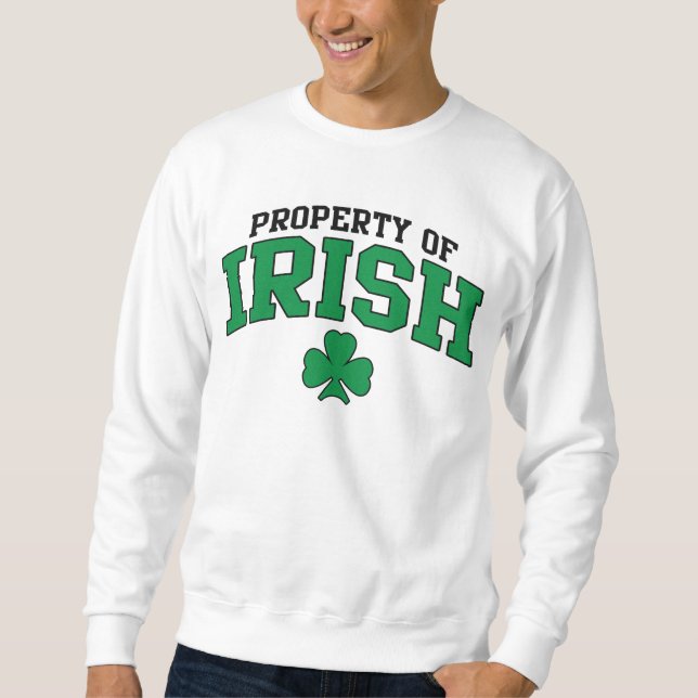 Sudadera Propiedad de la camiseta irlandesa (Anverso)