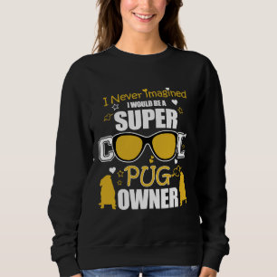 Sudadera Propietario de Guay Pug camiseta clásica 490
