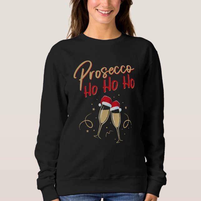 Sudadera Prosecco Ho Ho Champagne Fluye Champagne Christma (Anverso)