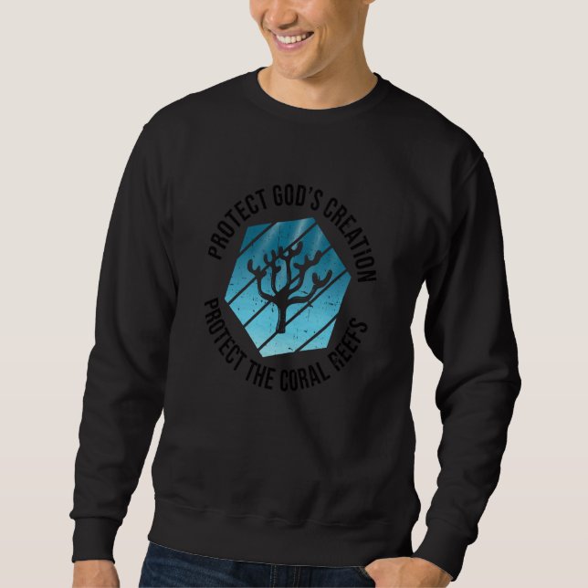 Sudadera Protect Gods Creation Coral Reefs Bible Study Fait (Anverso)