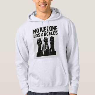 Sudadera Protect Los Angeles — No ICE Zone Hoodie Activists