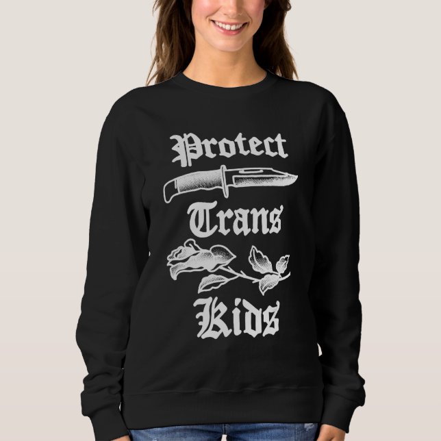 Sudadera Protect Trans Kids Knife LGBTQ Rose Ally Trans Pri (Anverso)