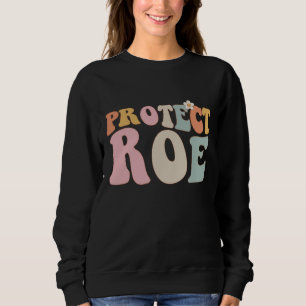 Sudadera Proteger a Roe contra Wade Pro Choice Feminista Re