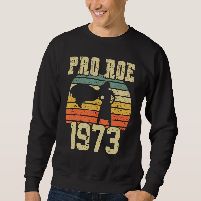 Sudadera Proteger los derechos de aborto de Roe V Wade 1973 (Anverso)