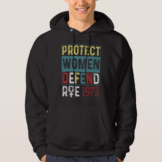 Sudadera Proteger los derechos de las mujeres de Roe 1973 P (Anverso)