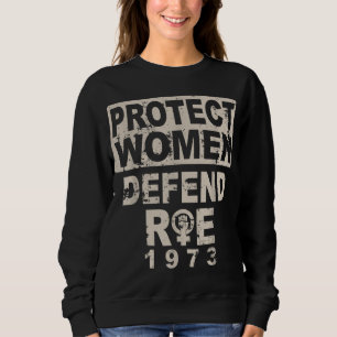 Sudadera Proteger los derechos de las mujeres de Roe 1973 P