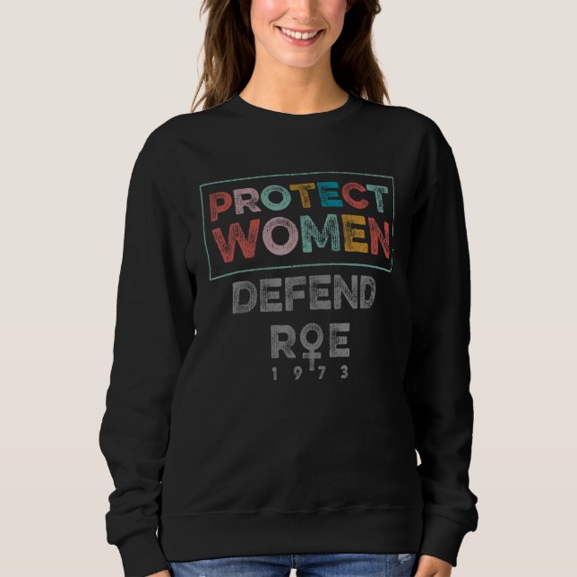 Sudadera Proteger los derechos de las mujeres de Roe 1973 P (Anverso)