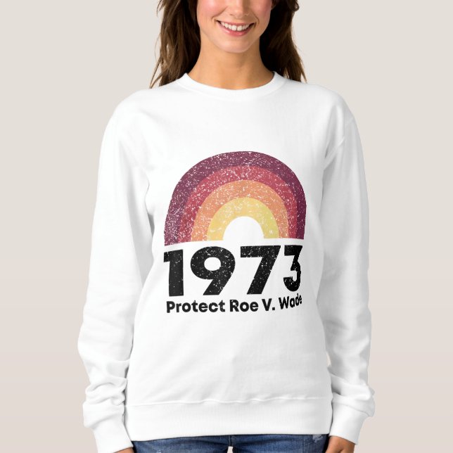 Sudadera Proteja Roe Pro Choice 1973 Mi cuerpo mi elección (Anverso)