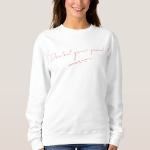 Sudadera Proteja su paz - Diseño de citas a mano
